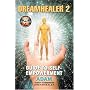 DreamHealer 2 Guide to Self-Empowerment