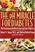The pH Miracle for Diabetes: The Revolutionary Diet Plan for Type 1 and Type 2 Diabetics