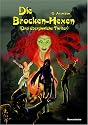 Die Brocken-Hexen. Drei übersinnliche Thriller