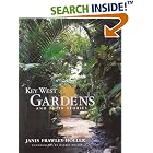 Click here to buy Key West Gardens and Their Stories by  Janis Frawley-Holler.