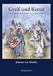Greif und Kreuz: Ein Abenteuer im Pommern des 12.Jahrhunderts