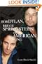 Bob Dylan, Bruce Springsteen, and American Song: