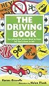 The Driving Book: Everything New Drivers Need to Know but Don't Know to Ask