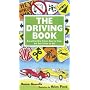 The Driving Book: Everything New Drivers Need to Know but Don't Know to Ask
