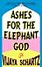 Book Ashes for the Elephant God