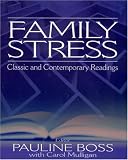 Family Stress: Classic and Contemporary Readings