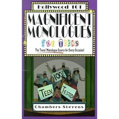 Magnificent Monologues for Teens: The Teens' Monologue Source for Every Occasion (Hollywood 101, 4)