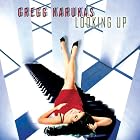 Looking Up by Gregg Karukas