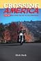 Crossing America: You Can Ride Across the U.S. on Your Motorcycle