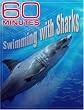 60 Minutes - Swimming with Sharks (December 11, 2005)