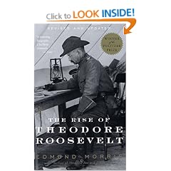 The Rise of Theodore Roosevelt (Modern Library)