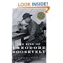 The Rise of Theodore Roosevelt (Modern Library)