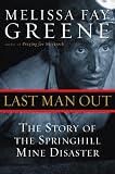 Books : Last Man Out: The Story of the Springhill Mine Disaster