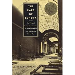 The Rape of Europa: The Fate of Europe's Treasures in the Third Reich and the Second Wor