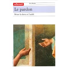 Le Pardon : briser la dette et l'oubli.