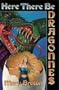 Here There Be Dragonnes