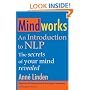 Mindworks: An Introduction to Nlp: the Secrets of Your Mind Revealed
