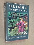 The complete Grimm's fairy tales