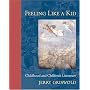 Feeling Like a Kid: Childhood and Children's Literature
