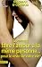 Comment faire l'amour � la m�me personne... pour le reste de votre vie !