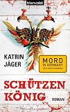 Produkt-Bild: Sch&uuml;tzenk&ouml;nig: Roman