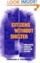 Citizens Without Shelter: Homelessness, Democracy, and Political Exclusion