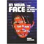 In Your Face: The Culture of Beauty and You by Shari Graydon
