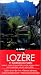 Lozère et gorges du Tarn: Culture et patrimoine, nature et promenades, loisirs et art de vivre, bonnes adresses Lozère et gorges du Tarn: Culture et patrimoine, nature et promenades, loisirs et art de vivre, bonnes adresses