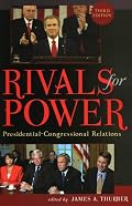 Rivals for Power: Presidential-Congressional Relations