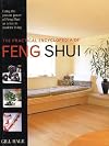 The Practical Encyclopedia of Feng Shui: Understanding the Ancient Arts of Placement