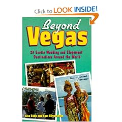 Beyond Vegas: 25 Exotic Wedding and Elopement Destinations Around the World