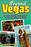 Beyond Vegas: 25 Exotic Wedding and Elopement Destinations Around the World