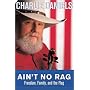Ain't No Rag: Freedom, Family, and the Flag by Charlie Daniels