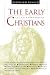 Image of The Early Christians: In Their Own Words