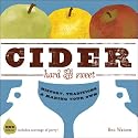 Cider, Hard and Sweet: History, Traditions and Making Your Own
