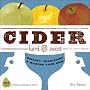 Cider, Hard and Sweet: History, Traditions, and Making Your Own, Second Edition