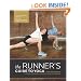 The Runner's Guide to Yoga: A Practical Approach to Building Strength and Flexibility for Better Running (The Athlete's Guide)