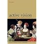 Active Vision: The Psychology of Looking and Seein&hellip by John M Findlay