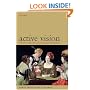 Active Vision: The Psychology of Looking and Seeing (Oxford Psychology Series)
