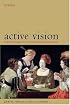 Active Vision: The Psychology of Looking and Seeing (Oxford Psychology Series)