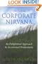 The Path to Corporate Nirvana: An Enlightened Approach to Accelerated Productivity
