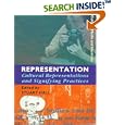 Representation: Cultural Representations and Signifying Practices (Culture, Media and Identities Series)