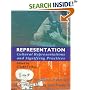Representation : Cultural Representations and Signifying Practices (Culture, Media and Identities series)