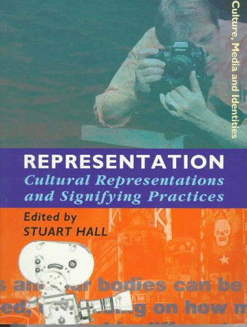 Representation : Cultural Representations and Signifying Practices (Culture, Media and Identities series)