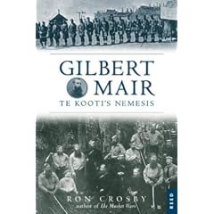 Gilbert Mair: Te Kooti's Nemesis