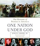 One Nation Under God: The History of Prayer in America, Volume 2 (Unabridged)