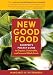 Books : New Good Food Pocket Guide, rev: Shopper's Pocket Guide to Organic, Sustainable, and Seasonal Whole Foods