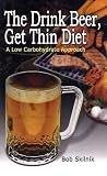 Books : The Drink Beer, Get Thin Diet: A Low Carbohydrate Approach