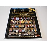 a complete guide to united states military medals 1939 to present sixth edition