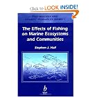 Effects of Fishing on Marine Ecosystems and Communities (Fish and Aquatic Resources) by Stephen Hall